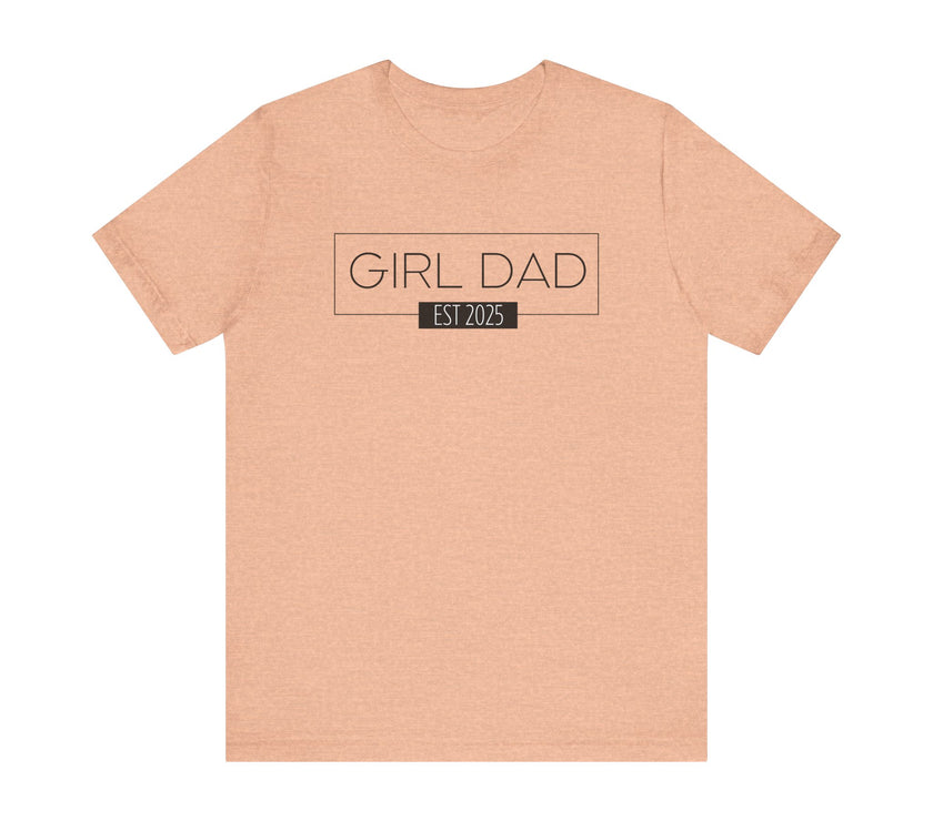 Girl Dad - ESTD. 2025 - New Dad T-shirt