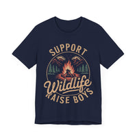 Support Wildlife Raise Boys - Funny Parenting Outdoor T-Shirt