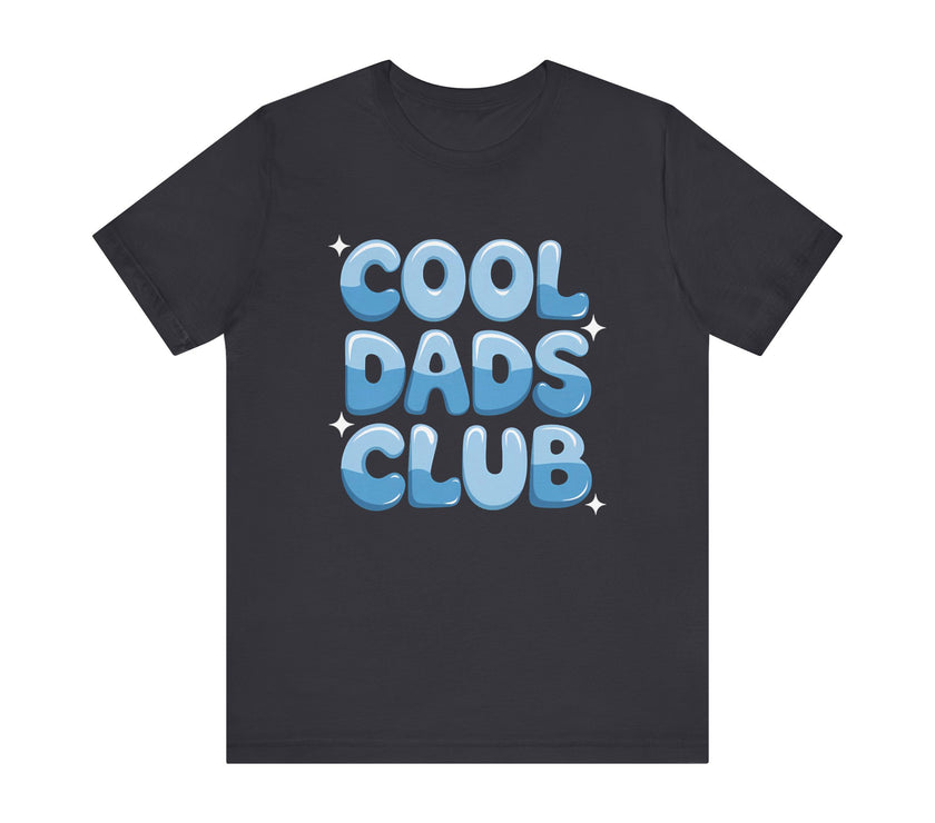 "Cool Dads Club" - Funny and Stylish Dad T-Shirt