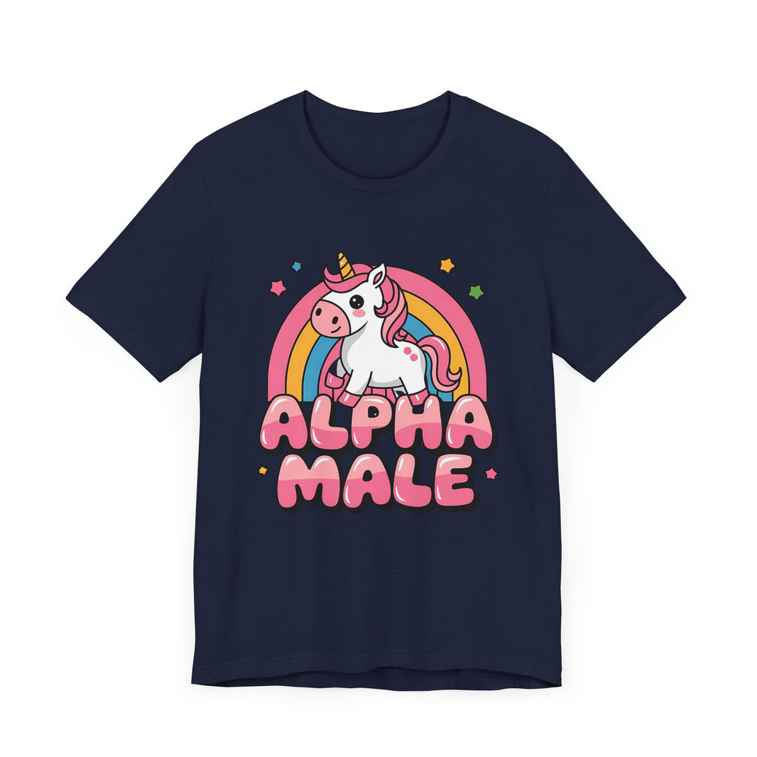 Alpha Male: Unicorn Edition - Funny and Unique T-Shirt