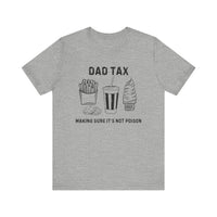 Dad Tax T-Shirt