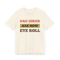 Dad Jokes Are How Eye Roll: The Ultimate Eye Workout