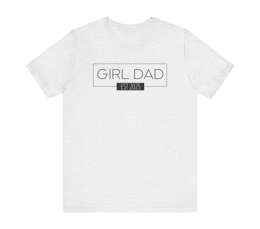 Girl Dad - ESTD. 2025 - New Dad T-shirt