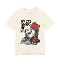 My Cat Owns Me, I Just Pay the Bills - Funny Black Cat T-shirt