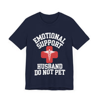 Emotional Support Husband - Funny Marriage T-Shirt