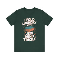 I Fold Laundry with Jedi Mind Tricks - Funny Dad and Husband T-Shirt