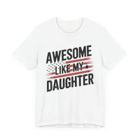 Awesome Like My Daughter: Distressed USA Flag Design T-shirt