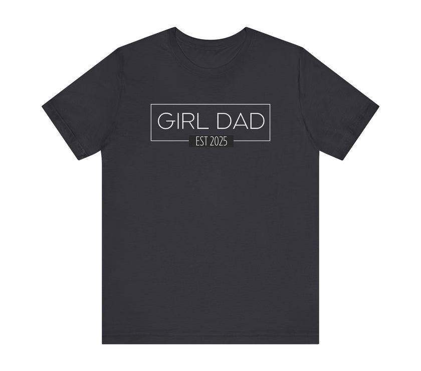 Girl Dad - ESTD. 2025 - New Dad T-shirt