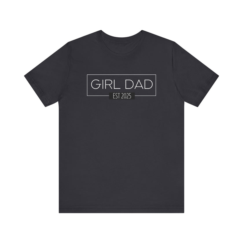 Girl Dad - ESTD. 2025 - New Dad T-shirt