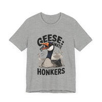 Geese: The Ultimate Honkers - Funny Bird Lover T-Shirt