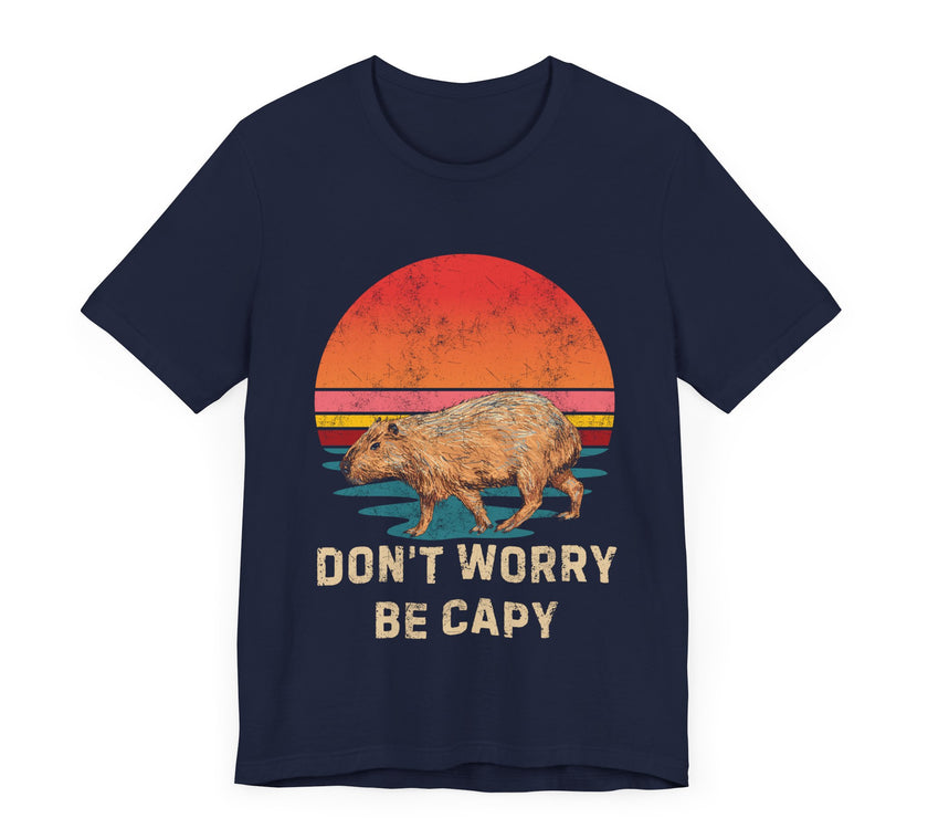 Don't Worry Be Cappy - Funny Capybara