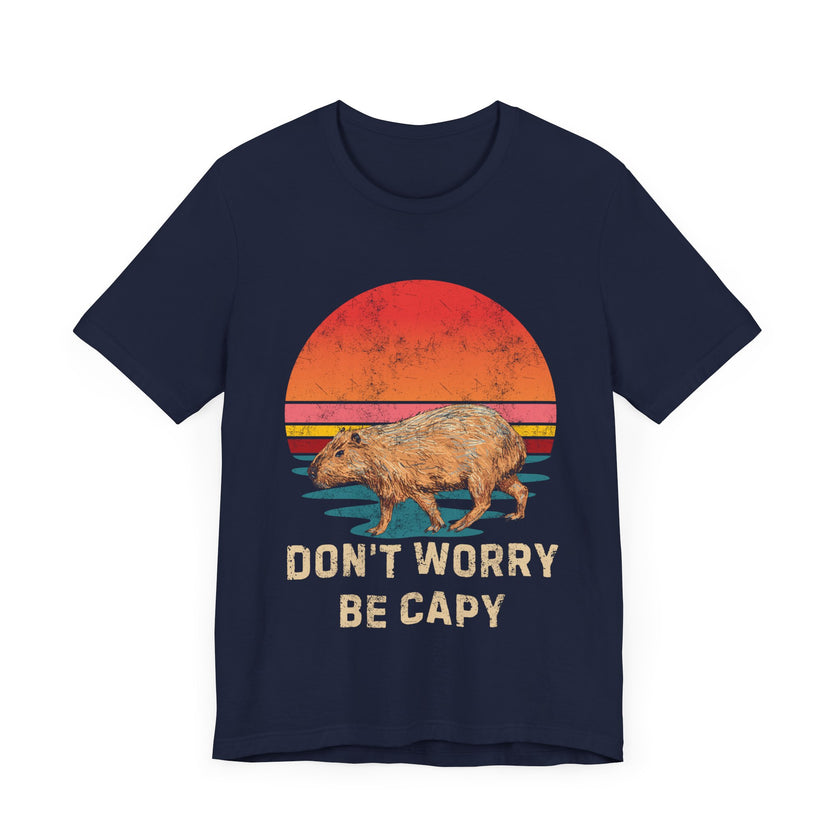 Don't Worry Be Cappy - Funny Capybara