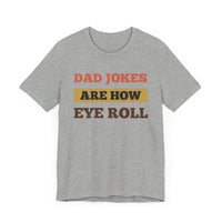 Dad Jokes Are How Eye Roll: The Ultimate Eye Workout