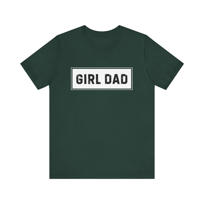 "Girl Dad" T-Shirt - Proud Father of Daughters