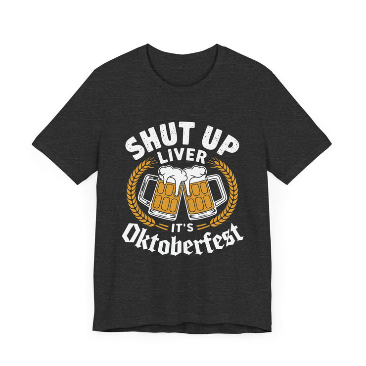 Shut Up Liver, It's Oktoberfest: Celebrate in Style