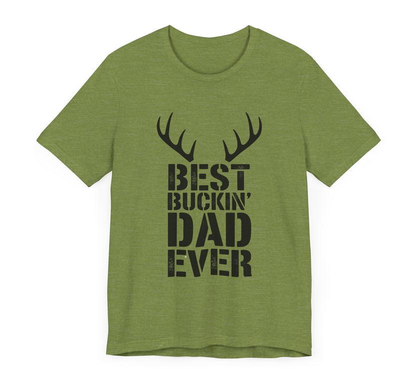 Best Buckin' Dad Ever: Antlered and Awesome