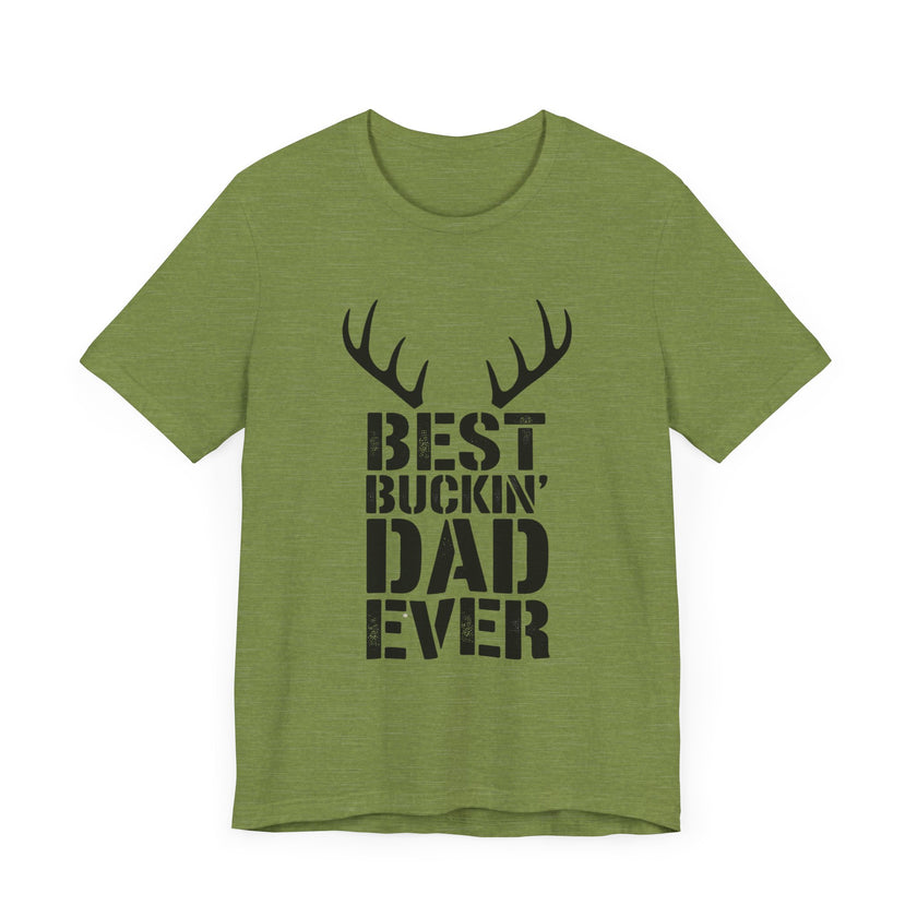 Best Buckin' Dad Ever: Antlered and Awesome