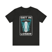 "Get In Loser" Alien Abduction T-Shirt