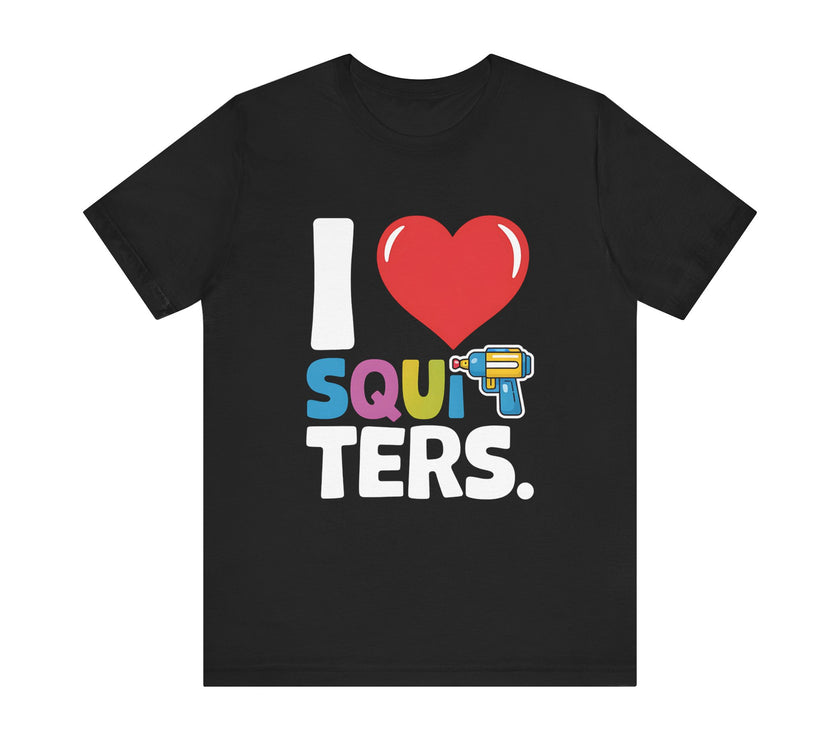 Water Blaster Love: I ❤️ Squirters T-Shirt