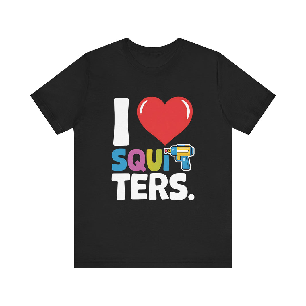 Water Blaster Love: I ❤️ Squirters T-Shirt