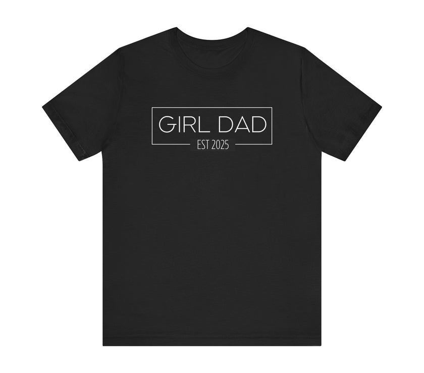 Girl Dad - ESTD. 2025 - New Dad T-shirt