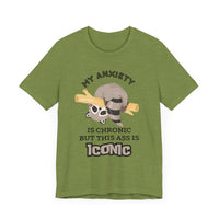 My Anxiety Is Chronic, but My Ass Is Iconic - Funny Raccoon T-Shirt