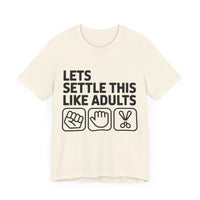 Let’s Settle This Like Adults - Funny Rock Paper Scissors T-Shirt