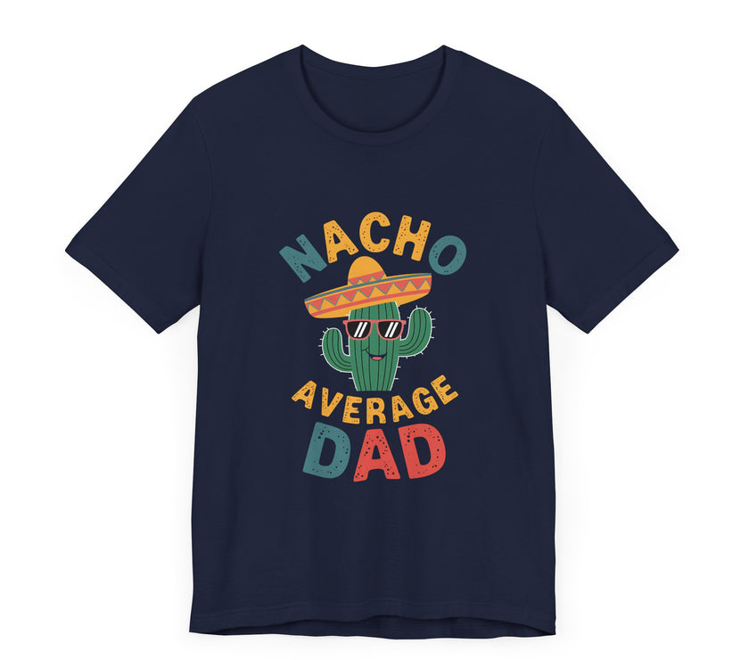 Nacho Average Dad: Serving Up Cool Vibes